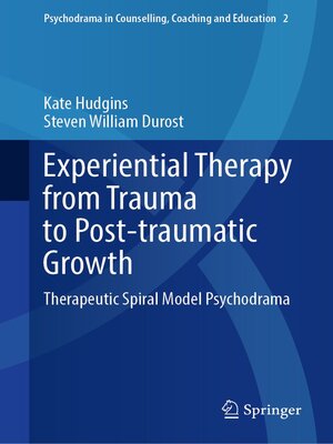 cover image of Experiential Therapy from Trauma to Post-traumatic Growth